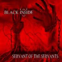 Black Inside : Servant of the Servants